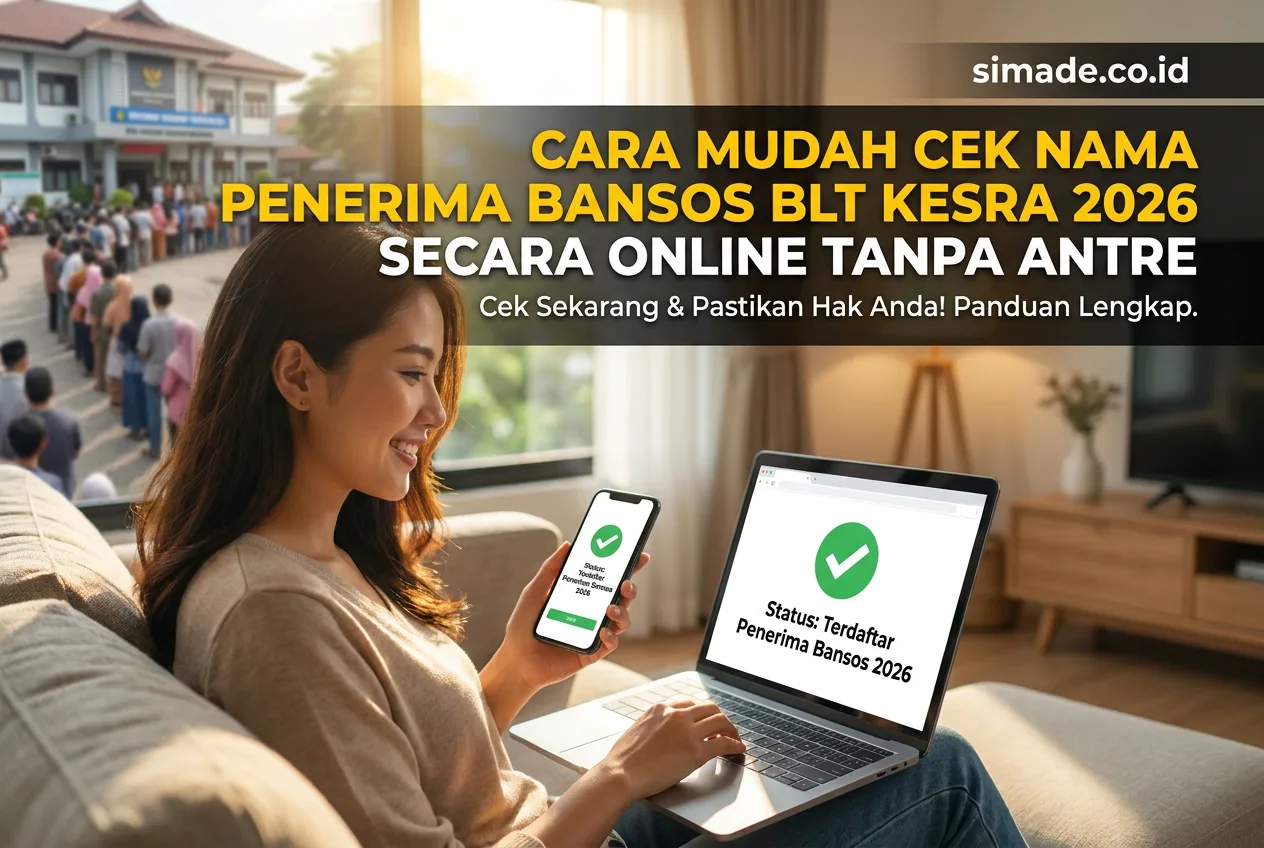 Cara Mudah Cek Nama Penerima Bansos BLT Kesra 2026 Secara Online Tanpa Antre